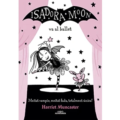 Abbildung von Isadora Moon va al ballet (Catalan): Un llibre màgic amb purpurina a la coberta! (Harriet Muncaster, Band 4)