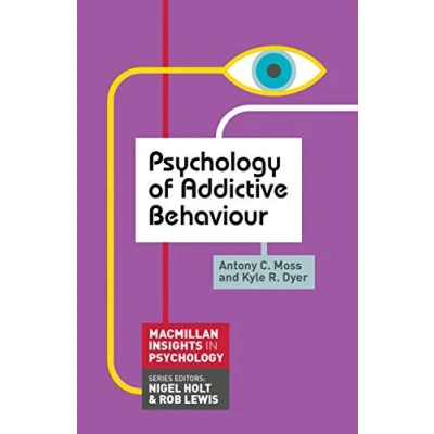 Abbildung von Psychology of Addictive Behaviour (Macmillan Insights in series)