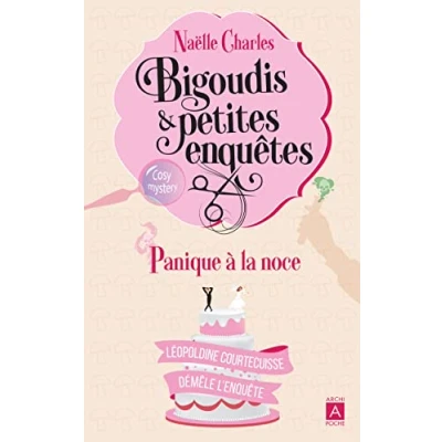Abbildung von Bigoudis et petites enquêtes Tome 3 Panique à la noce: Léopoldine Courtecuisse démêle l&#039;enquête