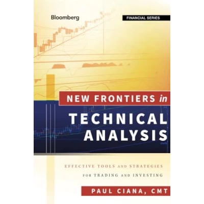 Abbildung von New Frontiers in Technical Analysis: Effective Tools and Strategies for Trading Investing (Bloomberg Financial Series)