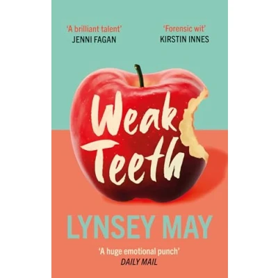 Abbildung von Weak Teeth: Waterstones Scottish Book of the Month
