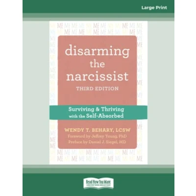 Abbildung von Disarming the Narcissist: Surviving and Thriving with Self Absorbed
