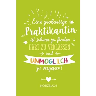 Abbildung von eine großartige Praktikantin ist schwer zu finden, hart verlassen und unmöglich vergessen: Geschenk Notizbuch für A5 / ... Geschenke zum Abschluss oder Danke sagen