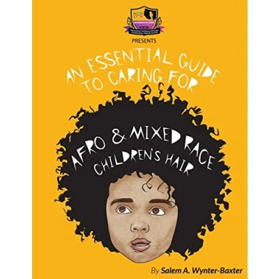 Abbildung von An Essential Guide to Caring For Afro and Mixed race Children&#039;s hair: hair care manual