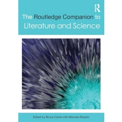 Abbildung von The Routledge Companion to Literature and Science (Routledge Companions)