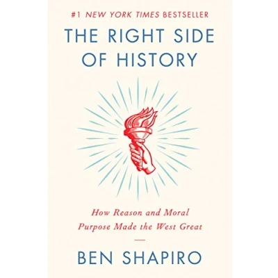 Abbildung von the Right Side of History: How Reason and Moral Purpose Made West Great