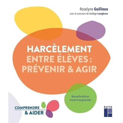 Abbildung von Le harcèlement entre élèves prévenir et agir