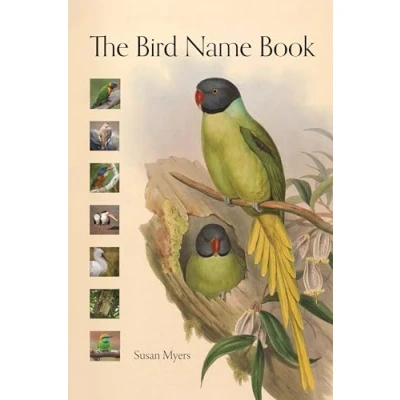 Abbildung von The Bird Name Book: A History of English Names