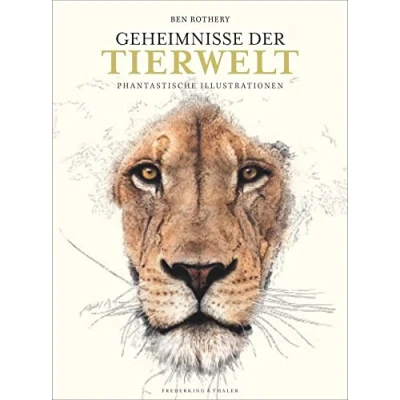 Abbildung von Bildband: Geheimnisse der Tierwelt. Phantastische Illustrationen im Großformat. Ein Naturkundebuch für die ganze Familie. Zauberhafte Tierillustrationen und spannende Fakten aus Welt Tiere.
