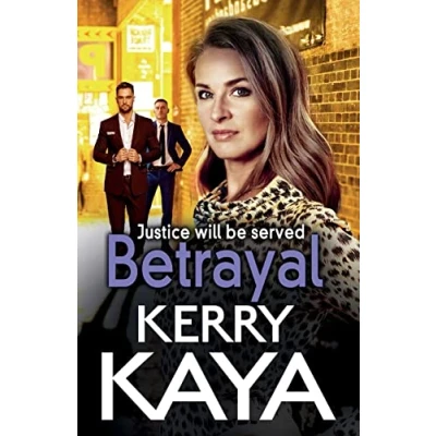 Abbildung von Betrayal: The start of a gritty gangland series from Kerry Kaya (The Tempests, Band 1)