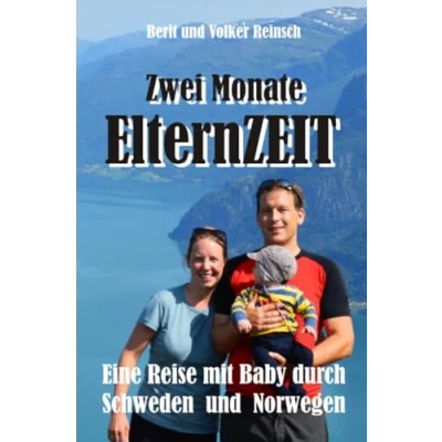 Abbildung von Zwei Monate ElternZEIT: Eine Reise mit Baby durch Schweden und Norwegen