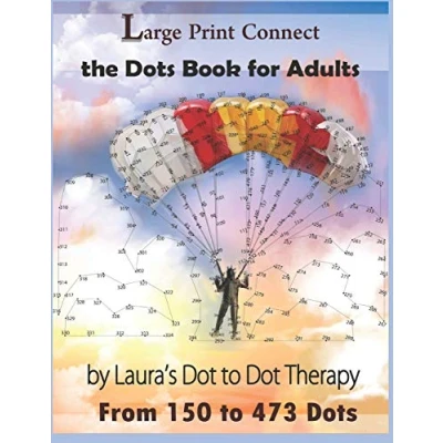 Abbildung von Large Print Connect the Dot Book For Adults From 150 to 473 Dots (Dot Books Adults, Band 23)