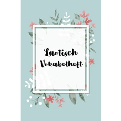 Abbildung von Laotisch Vokabelheft: Notizbuch Fremdsprachen lernen und üben zweispaltig Geschenkidee 120 Seiten