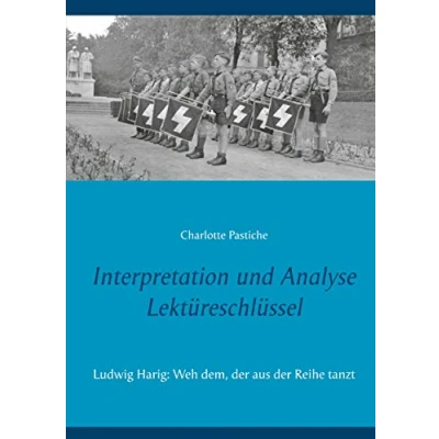 Abbildung von Interpretation und Analyse Lektüreschlüssel: Ludwig Harig: Weh dem, der aus Reihe tanzt