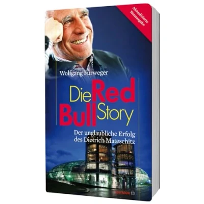 Abbildung von Die Red Bull Story. Der unglaubliche Erfolg des Dietrich Mateschitz (HAYMON TASCHENBUCH)