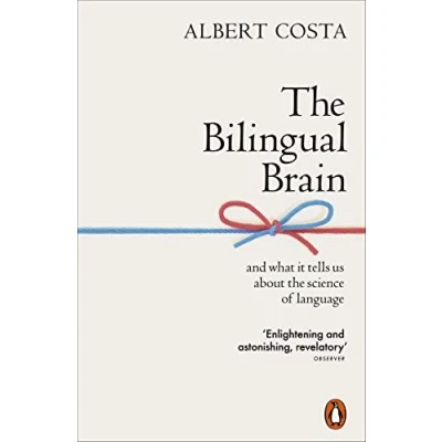 Abbildung von the Bilingual Brain: And What It Tells Us about Science of Language