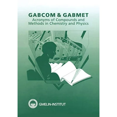 Abbildung von GABCOM &amp; GABMET: Acronyms of Compounds and Methods in Chemistry Physics