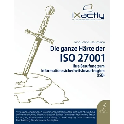 Abbildung von Ihre Berufung zum Informationssicherheitsbeauftragten (ISB) (Die ganze Härte der ISO 27001)
