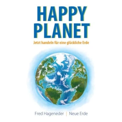 Abbildung von Happy Planet: Jetzt handeln für eine glückliche Erde