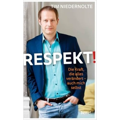 Abbildung von Respekt!: die Kraft, alles verändert auch mich selbst