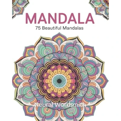 Abbildung von Mandala: 75 beautiful Mandalas, stress relieving coloring book