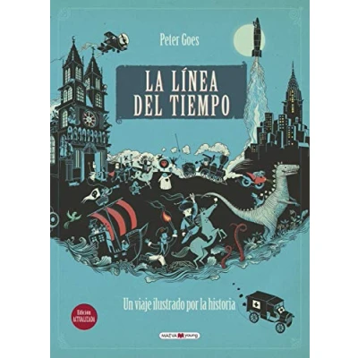 Abbildung von la línea del tiempo: Un viaje ilustrado por historia (Libros para los que aman libros)