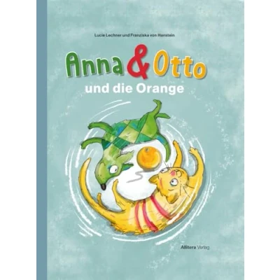 Abbildung von Anna &amp; Otto und die Orange: Ein Wendebuch mit Illustrationen von Sylvia Graupner