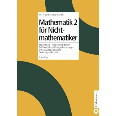 Abbildung von Mathematik 2 für Nichtmathematiker: Funktionen Folgen und Reihen Differential Integralrechnung Differentialgleichungen Ordnung Chaos