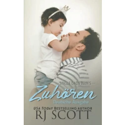 Abbildung von Zuhören (deutsche ausgabe) (Single Dads Deutsche Ausgabe, Band 5)