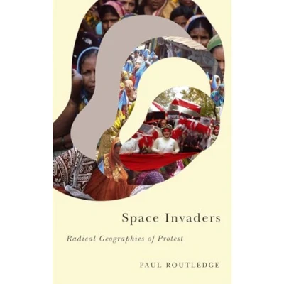 Abbildung von Space Invaders: Radical Geographies of Protest (Radical Geography)