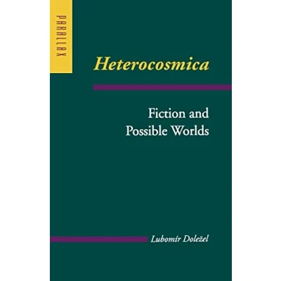 Abbildung von Heterocosmica: Fiction and Possible Worlds (Parallax: Re Visions of Culture Society)