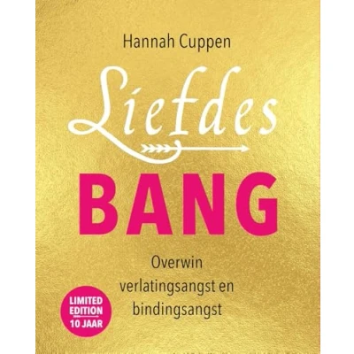 Abbildung von Liefdesbang: overwin verlatingsangst en bindingsangst : van naar eigenwaarde, zelfliefde verbinding