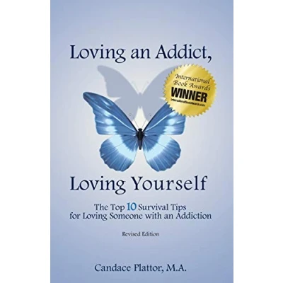 Abbildung von Loving an Addict, Yourself: The Top 10 Survival Tips for Someone with Addiction
