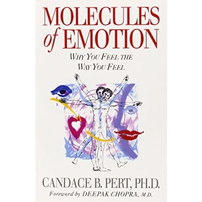 Abbildung von Molecules Of Emotion: Why You Feel The Way
