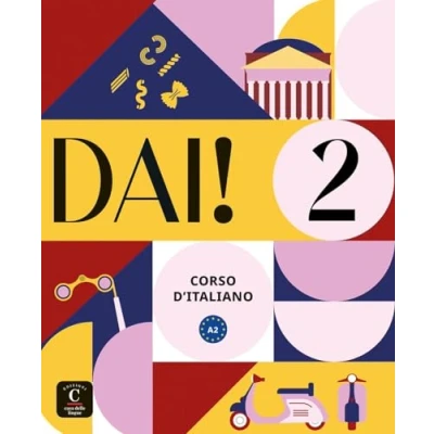 Abbildung von Dai! 2 A2: Libro dello studente e degli esercizi con audio video (Dai!: Corso d&#039;italiano)