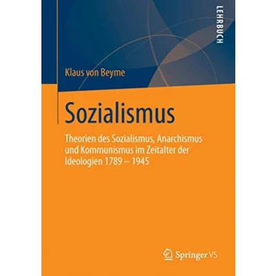 Abbildung von Sozialismus: Theorien des Sozialismus, Anarchismus und Kommunismus im Zeitalter der Ideologien 1789 1945