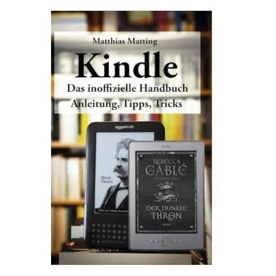 Abbildung von Kindle das inoffizielle Handbuch: Anleitung, Tipps und Tricks