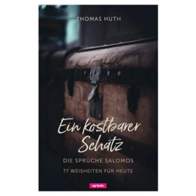 Abbildung von Ein kostbarer Schatz (Die Sprüche Salomos 77 Weisheiten für heute)