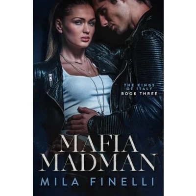 Abbildung von Mafia Madman: A Dark Romance (The Kings of Italy, Band 3)