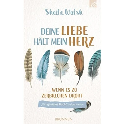 Abbildung von Deine Liebe hält mein Herz: wenn es zu zerbrechen droht