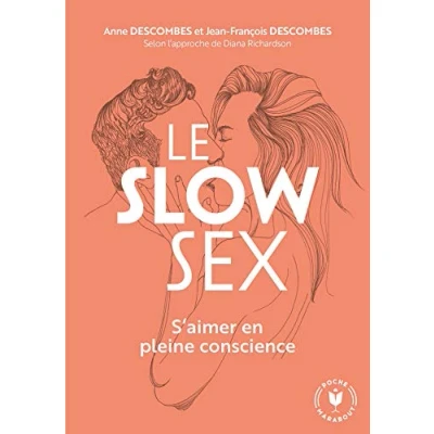 Abbildung von Le slow sex: S aimer en pleine conscience