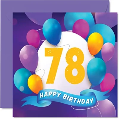 Abbildung von Stuff4 Geburtstagskarte zum 78. Geburtstag für Männer und Frauen Ballon Party Happy Birthday Cards 78 Jahre alte Mann, Frau, Mutter, Vater, Tante, Onkel, Großvater, Oma, Opa, 145 mm x