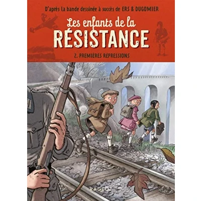 Abbildung von Les enfants de la résistance Premières répressions