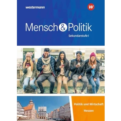 Abbildung von Mensch und Politik SI Ausgabe 2019 für Hessen: Schulbuch: Sekundarstufe 1