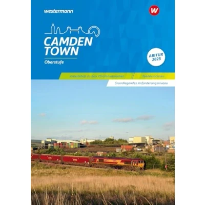 Abbildung von Camden Town Oberstufe Ausgabe für die Sekundarstufe II: Arbeitsheft zu den Pflichtmaterialien Abitur 2025 Grundlegendes Anforderungsniveau: 2