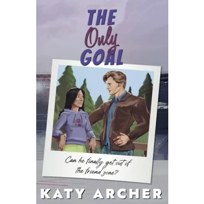 Abbildung von The Only Goal: Special Edition: College Hockey Romance (Nolan U Hockey: DELUXE EDITIONS, Band 5)