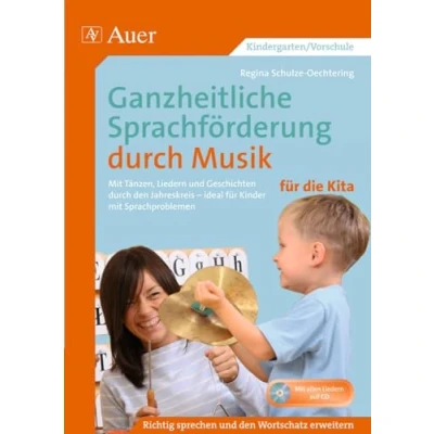 Abbildung von Ganzheitliche Sprachförderung durch Musik Kita: mit Tänzen, Liedern und Geschichten den Jahreskreis, ideal für Kinder Sprachproblemen (Kindergarten)