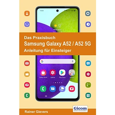 Abbildung von Das Praxisbuch Samsung Galaxy A52 / 5G Anleitung für Einsteiger