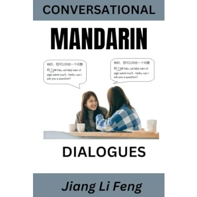 Abbildung von CONVERSATIONAL MANDARIN DIALOGUES: Over 50 Chinese Conversations and Short Stories (Conversational Dual Language Books)
