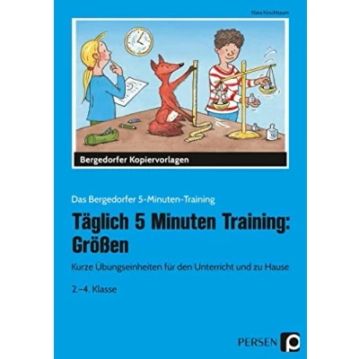 Abbildung von Täglich 5 Minuten Training: Größen: Kurze Übungseinheiten für den Unterricht und zu Hause (2. bis 4. Klasse) (Das Bergedorfer Training)